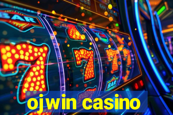 ojwin casino