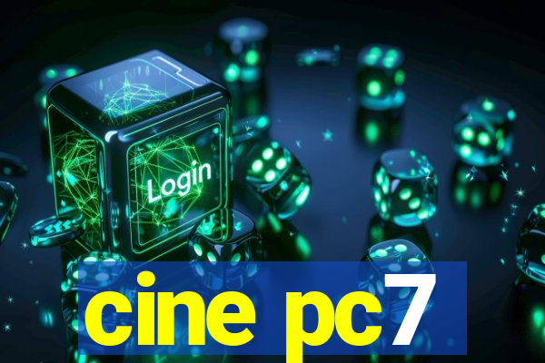 cine pc7