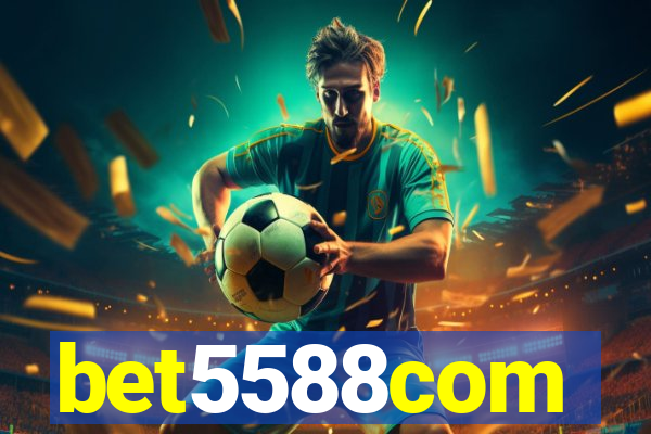 bet5588com