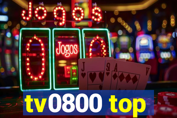 tv0800 top