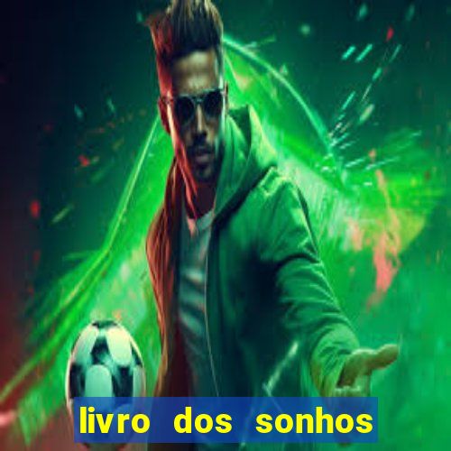 livro dos sonhos jogo do bicho