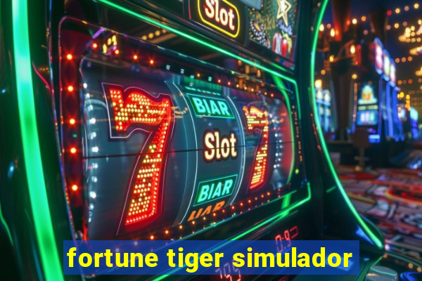 fortune tiger simulador