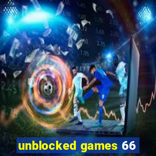 unblocked games 66