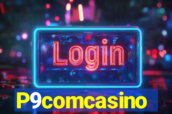 P9comcasino