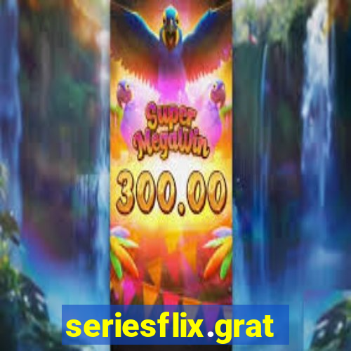 seriesflix.gratis