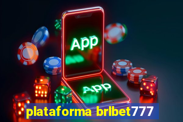 plataforma brlbet777