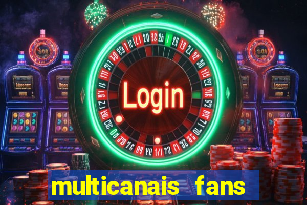 multicanais fans jogo ao vivo