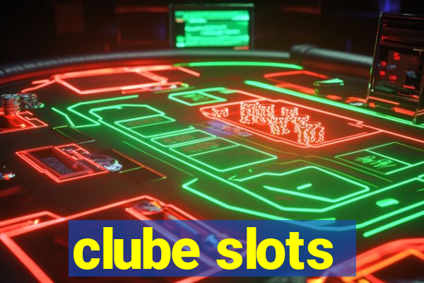 clube slots