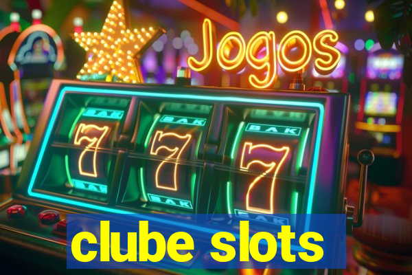 clube slots