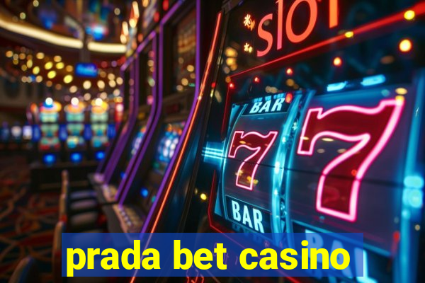 prada bet casino