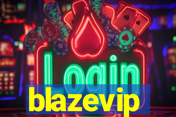 blazevip