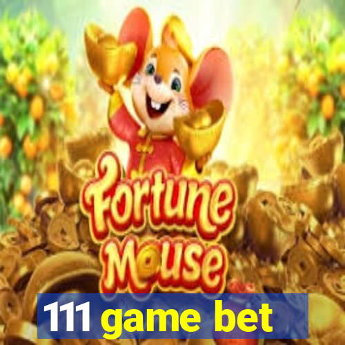 111 game bet