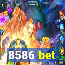 8586 bet