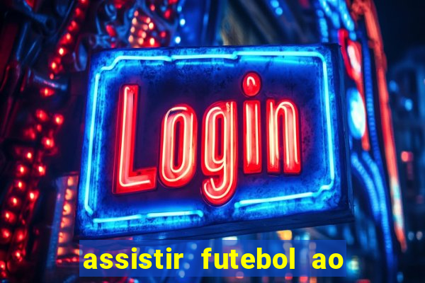 assistir futebol ao vivo rmc