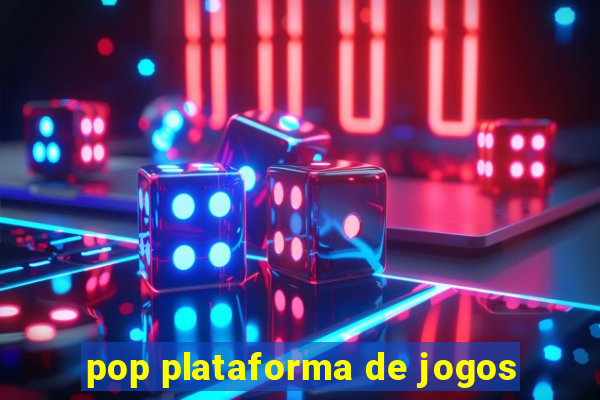 pop plataforma de jogos