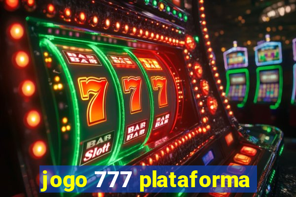 jogo 777 plataforma