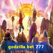 godzilla bet 777