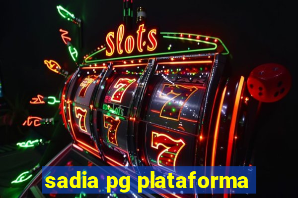 sadia pg plataforma