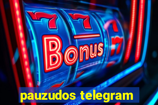 pauzudos telegram