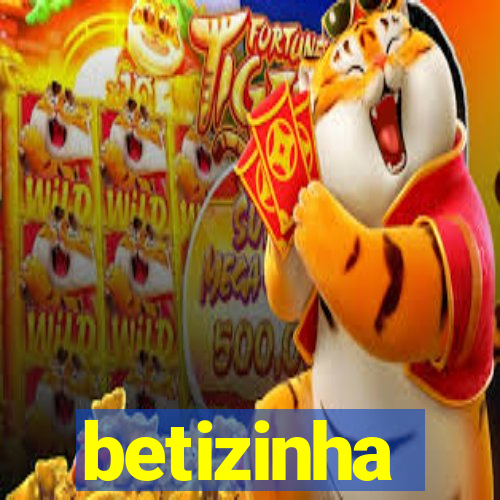 betizinha