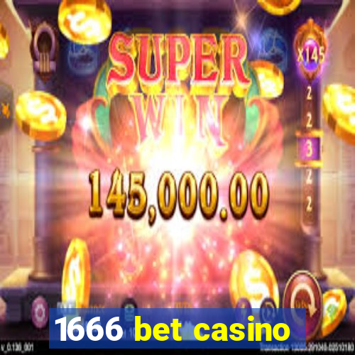 1666 bet casino