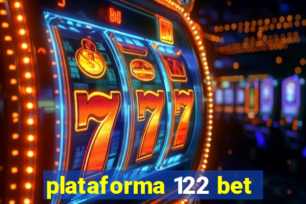 plataforma 122 bet