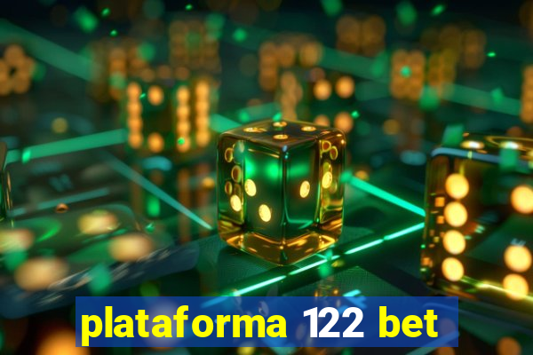 plataforma 122 bet