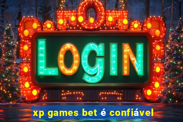 xp games bet é confiável