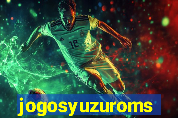 jogosyuzuroms