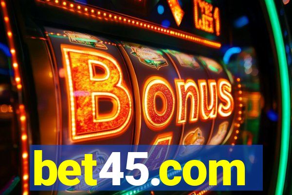 bet45.com