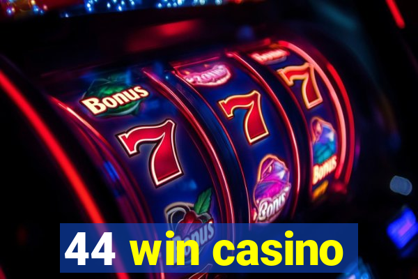 44 win casino