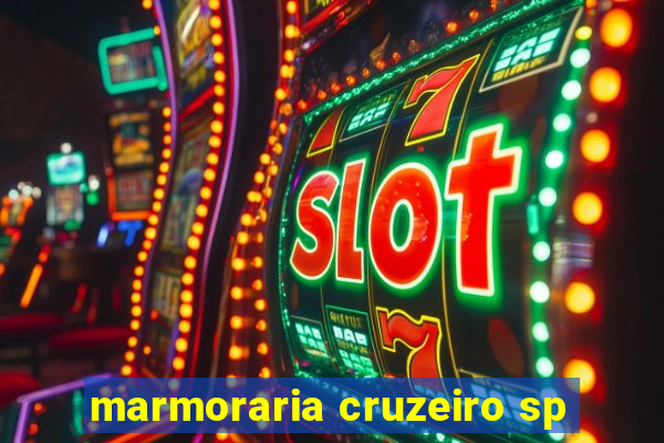 marmoraria cruzeiro sp