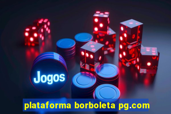 plataforma borboleta pg.com