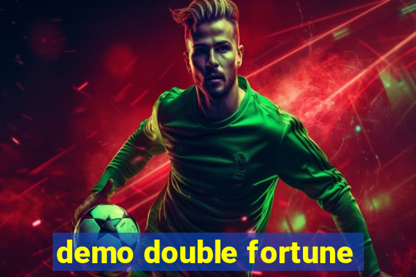 demo double fortune