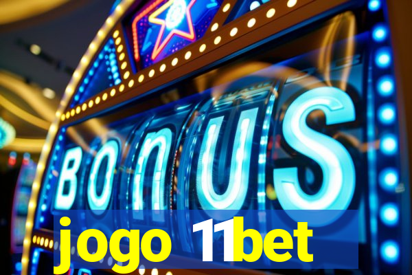 jogo 11bet