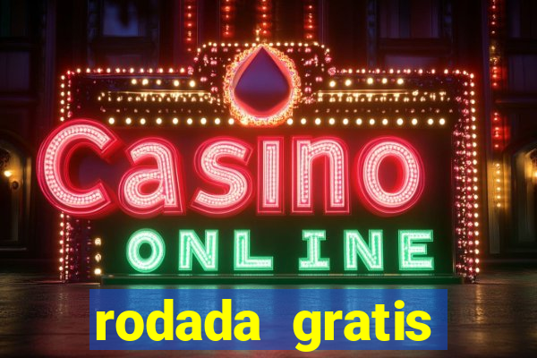 rodada gratis estrela bet