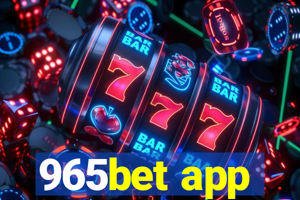 965bet app