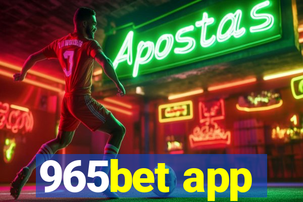 965bet app