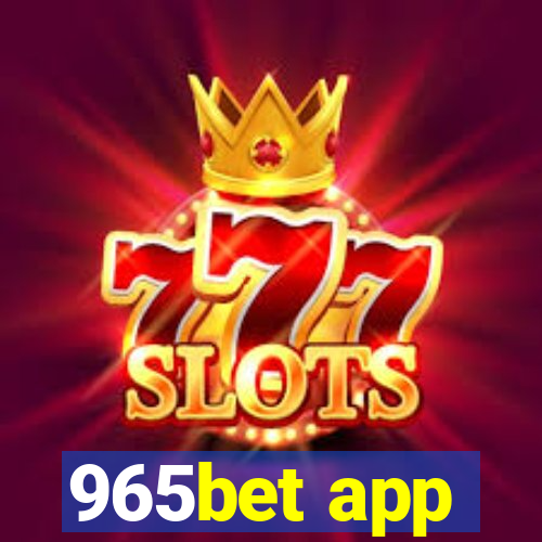 965bet app