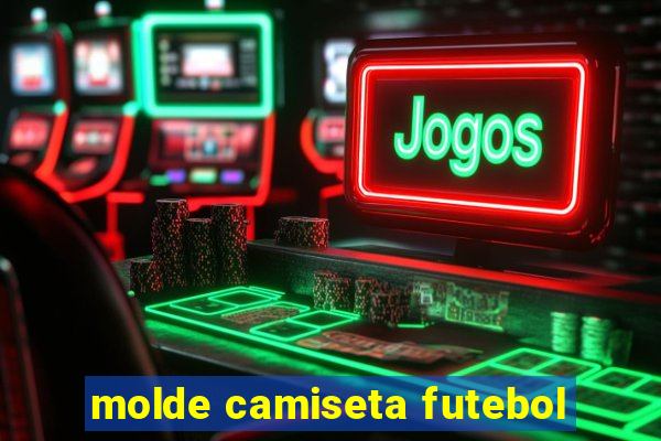 molde camiseta futebol