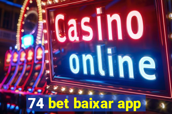 74 bet baixar app