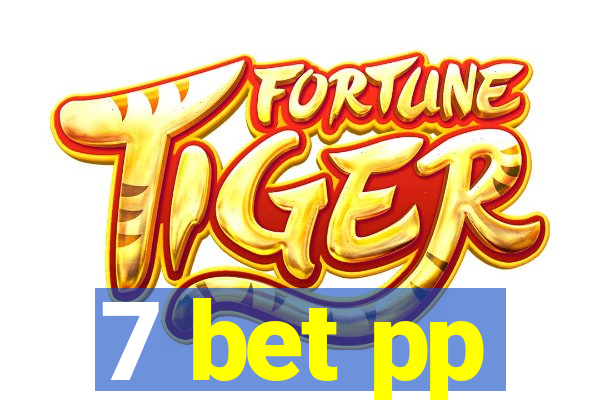 7 bet pp