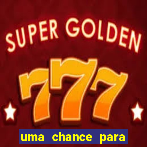 uma chance para lutar filme completo dublado