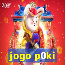 jogo p0ki