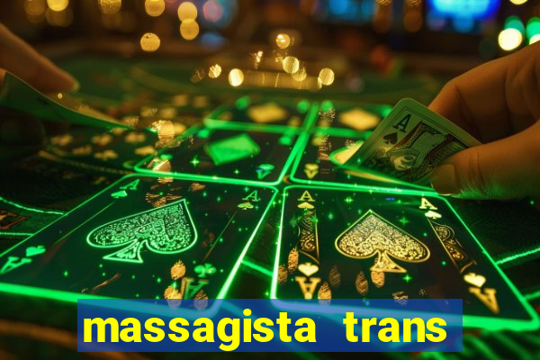 massagista trans sao paulo