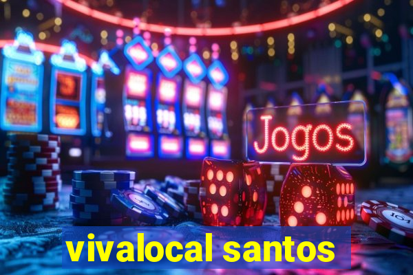 vivalocal santos