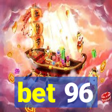 bet 96