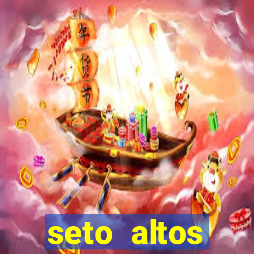 seto altos parametros significado