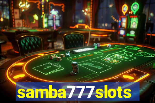 samba777slots