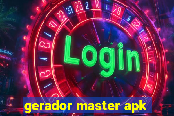 gerador master apk